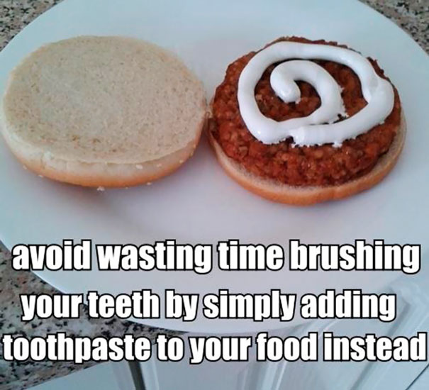 Save Time By Adding Toothpaste To Your Food