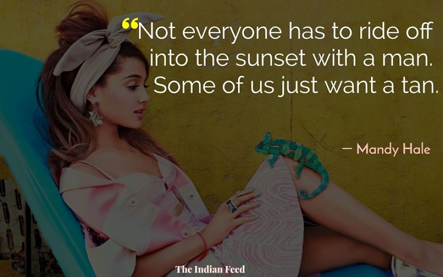 21 Beautiful Quotes To Remind Every Single Woman Why Flying Solo Kind Of Kicks Ass
