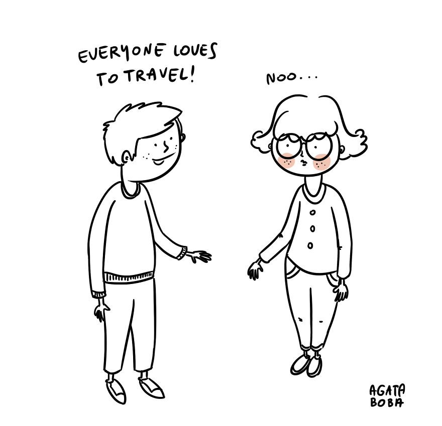 Travel Means Changes And Being Far From Comfort