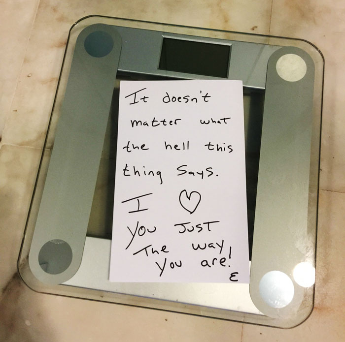 I've Been A Little Down About My Weight Lately. Woke Up And Saw This Note From My Husband On My Scale