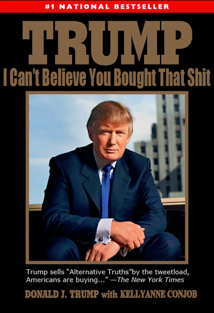 Trump I Can't Believe You Bought That Shit