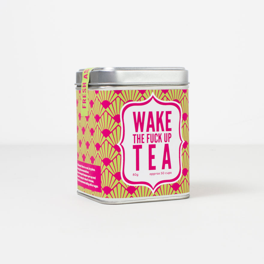 Tired A. F. And Just Can't Deal? How About A Nice Cup Of Wake The F*ck Up Tea.