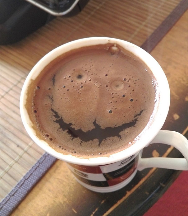 There's A Creepy Smiley Face In My Coffee