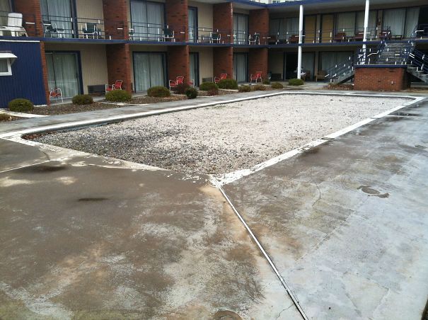 The Motel Advertised That They Had A Pool. They Did Not Mention That It Was Filled With Gravel