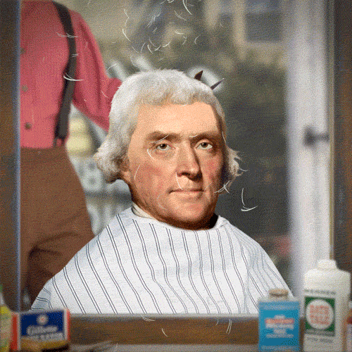 #3 - Thomas Jefferson. Some Said That Thomas Jefferson Spent Too Much Time At The Barbershop. But Everyone Else Just Said "Damn, Lookin' Fresh Thomas!!"