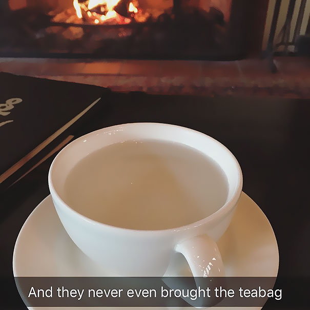 And They Never Even Brought The Teabag