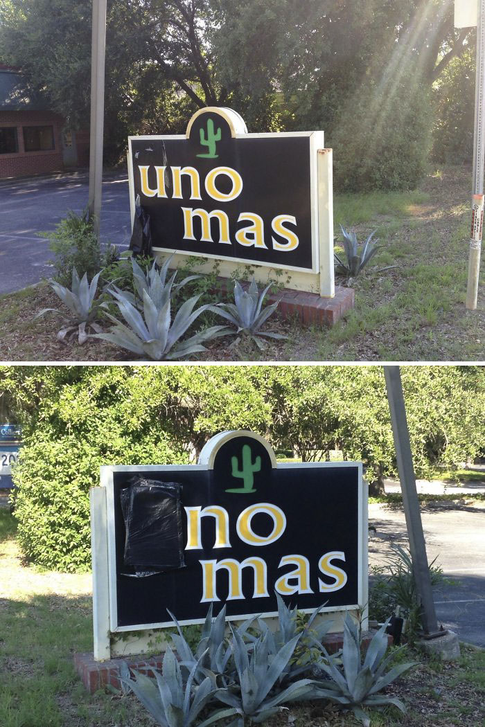 This Mexican Restaurant Near My House Changed Its Name From "Uno Mas" (One More) To "No Mas" (No More) When It Closed Down