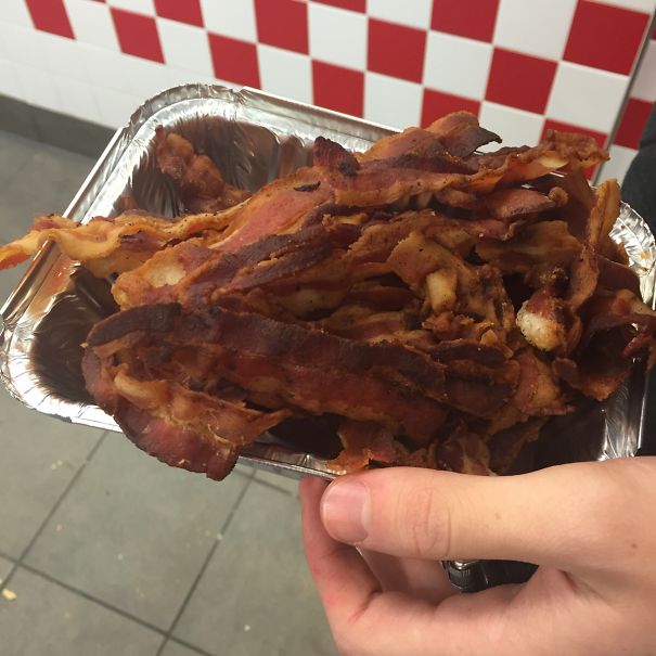 I Went To 5 Guys Last Night When They Were Closing, They Asked If I Wanted Extra Bacon Cause They Were Going To Throw It Out. I Didn't Expect This