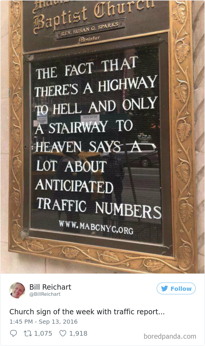Church sign - ‘The fact that there's a highway to hell and only a stairway to heaven says a lot about anticipated traffic numbers’