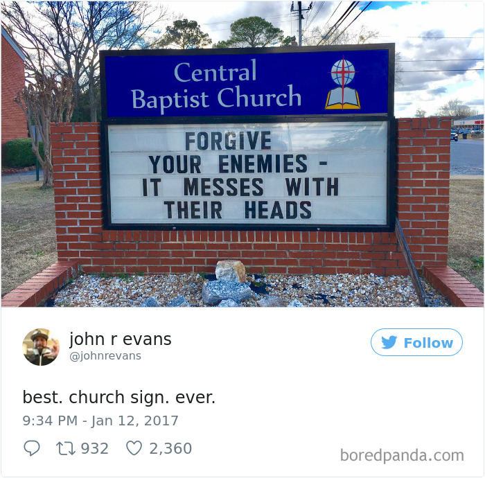 Central Baptist Church sign - ‘Forgive your enemies - it messes with their heads’