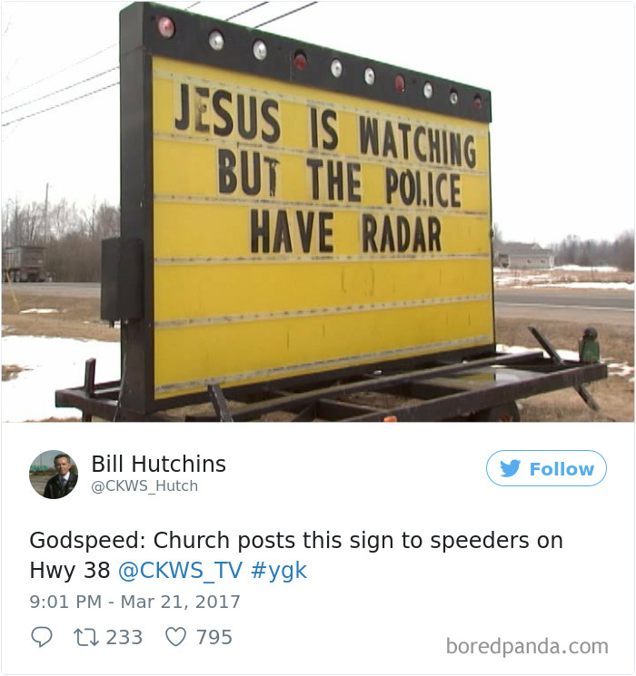 Yellow sign - ‘Jesus is watching but the police have radar’