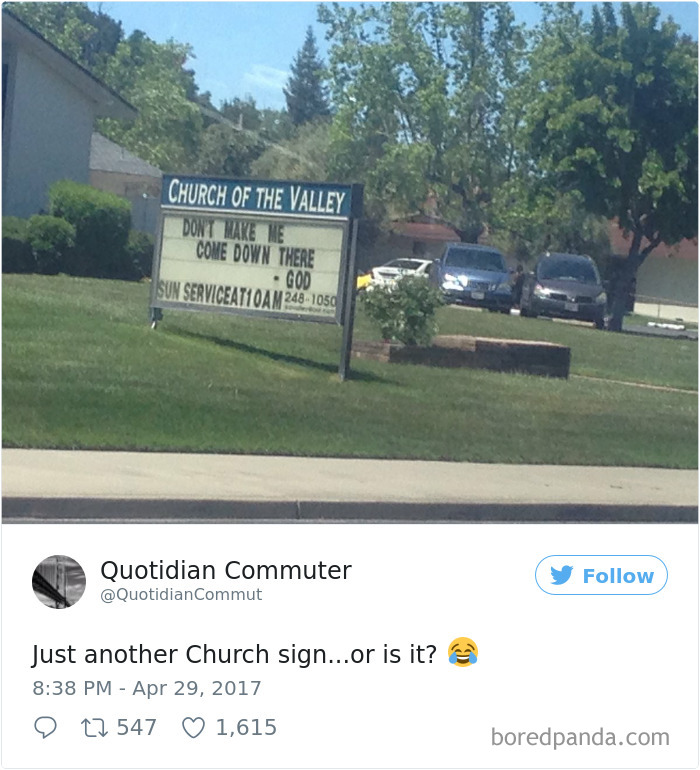 Church of The Valley sign - ‘Don't make me come down there — God’