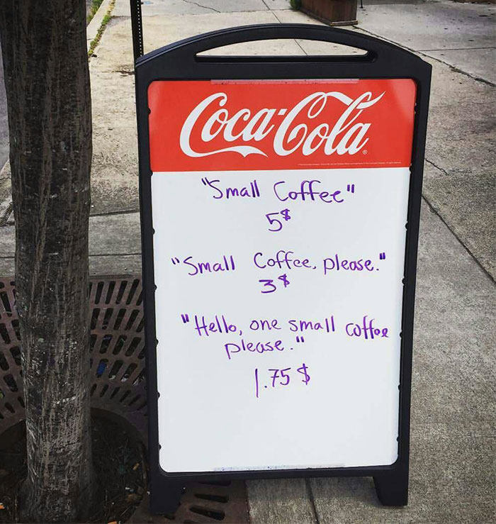 Coffee Shop Owner Austin Simms Was Fed Up With Rude Customers So He Put Up A Sign Indicating Their New Pricing Policy