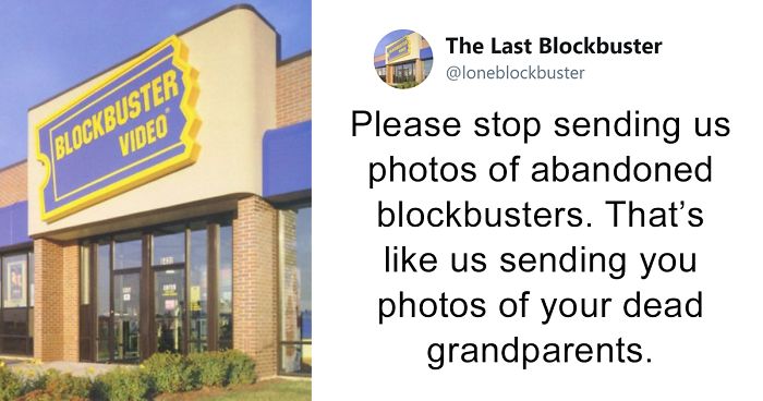 The Last Blockbuster Is Alive, And Here's 189 Of Their Funniest Tweets |  Bored Panda