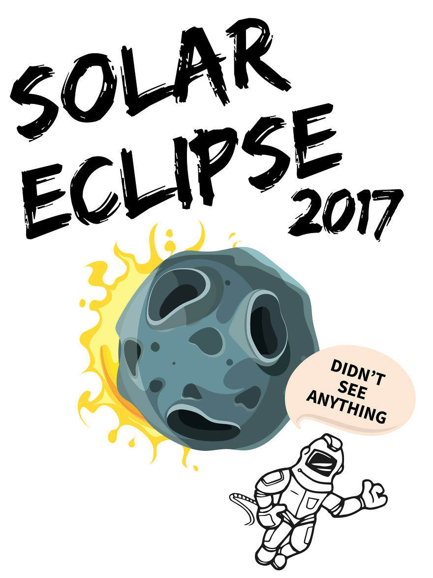 I'm Commemorating My Solar Eclipse #fail With This T-Shirt I'm Commemorating My Solar Eclipse #fail With This T-Shirt