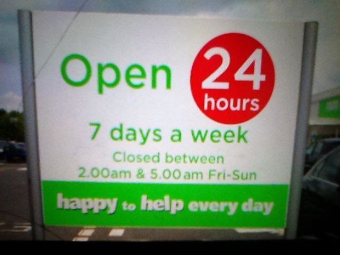 So It's Not Open 24/7 Then?