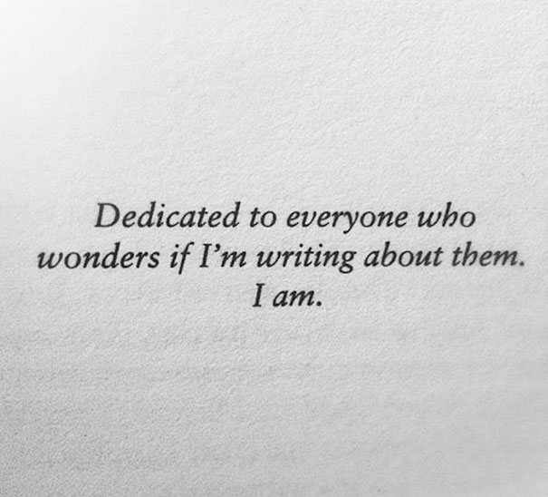 To Everyone Who Wonders If I'm Writing About Them