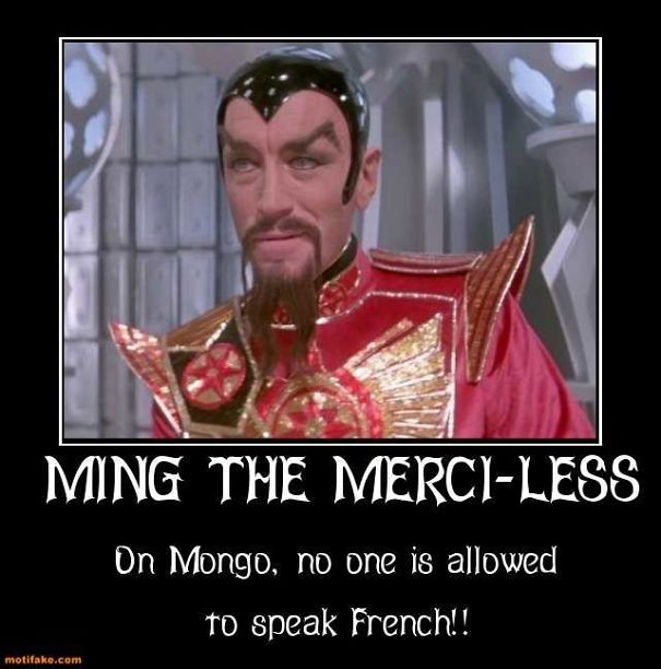 ming-the-merci-less-on-mongo-one-allowedto-speak-french-ming-demotivational-posters-1385828685.jpg
