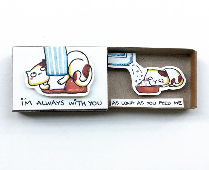 Funny Cat "I'm always with you" Love Matchbox Card