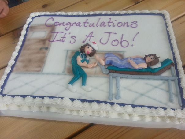 I Start My Dream Job Tomorrow (Maternity Nursing). Here's The Cake My Boyfriend Got Me To Celebrate