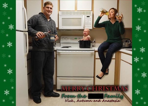 This Is The Christmas Card We Sent Out This Year, After Being Bothered By Countless Family Members To Make One