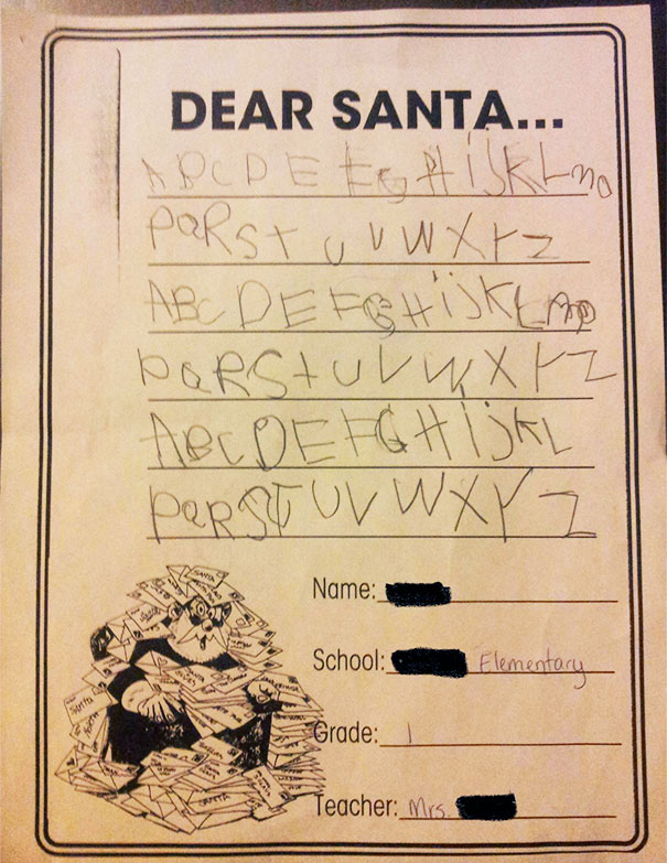 I Told My First Grade Class They Were Writing Their Letters To Santa. I Should Have Been More Specific