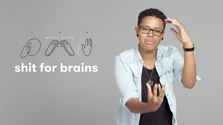 How To Say S**t For Brains In Sign Language?