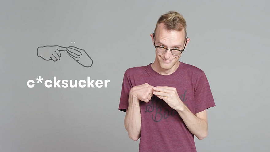 How To Say C*cksucker In Sign Language?