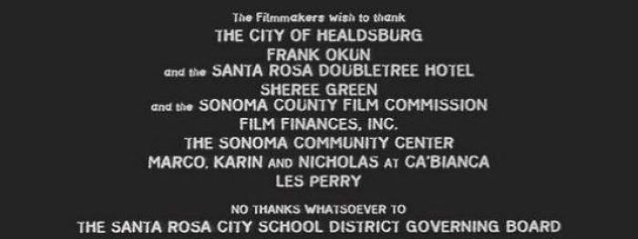 In The End Credits Of Scream, Wes Craven Left The Message "No Thanks Whatsoever To The Santa Rosa City School District Governing Board". This Is In Reference To The Governing Board Revoking A Verbal Agreement For The Movie To Be Filmed In Santa Rosa High School Shortly Before Filming Began