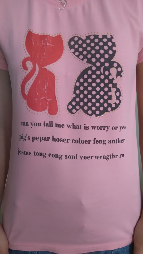 Here's A Shirt My Sister Bought From An Asian Store... It Just Gets Worse As It Goes
