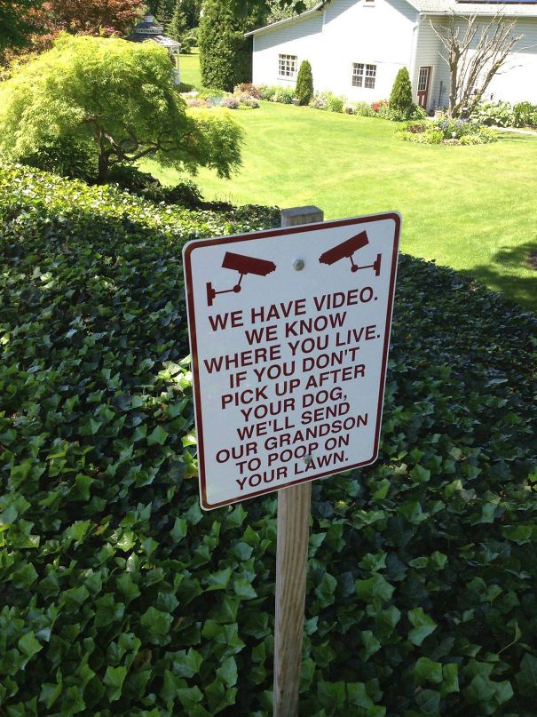Our Elderly Neighbors Have This Sign Posted On The Bike Path In Their Backyard
