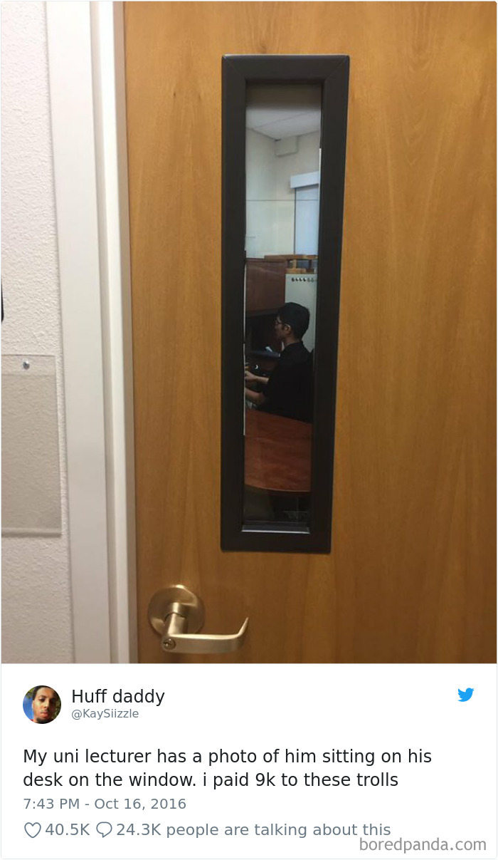 My Uni Lecturer Has A Photo Of Him Sitting On His Desk On The Window. I Paid 9k To These Trolls