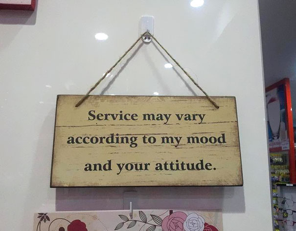 One Day My Shop Manager Hung This Sign Behind The Cashier