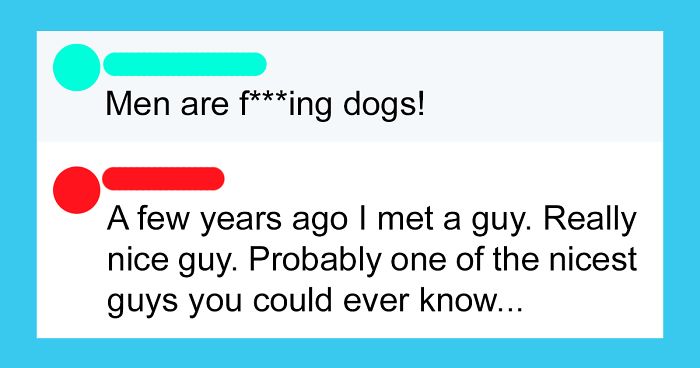 Woman Says “Men Are “F**king Dogs,” Regrets It After Ex-Boyfriend’s Friend Reveals Her Biggest Secret