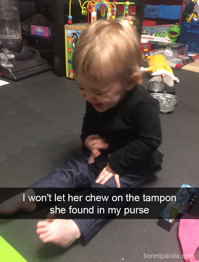 I Won't Let Her Chew On The Tampon She Found In My Purse