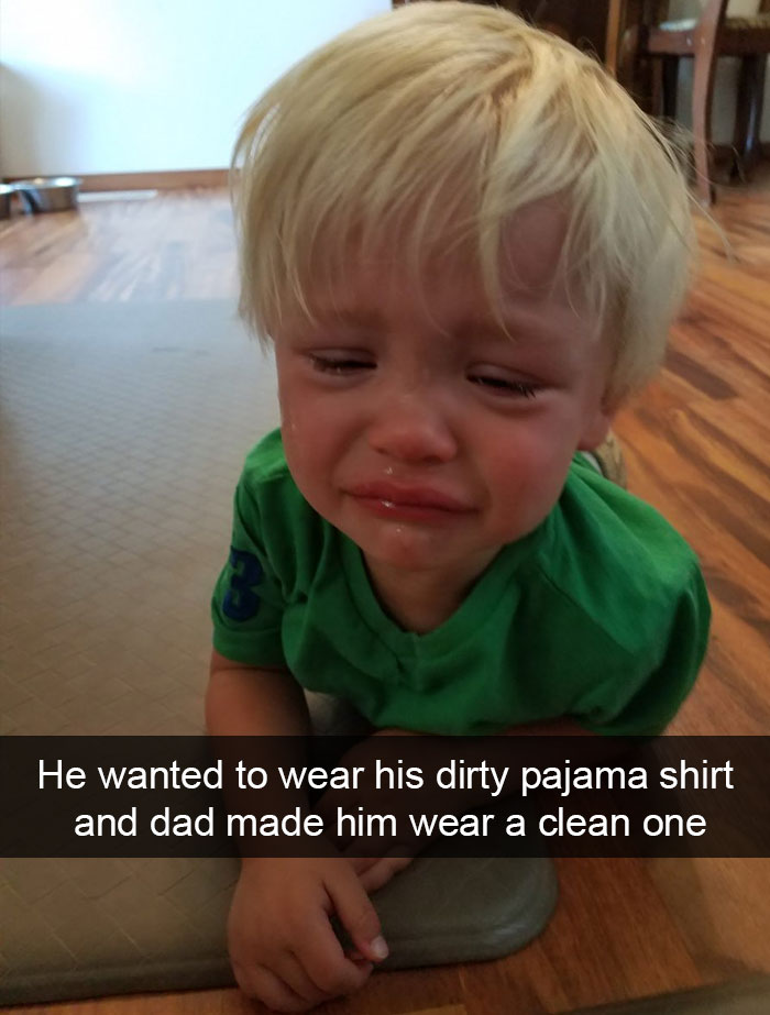 He Wanted To Wear His Dirty Pajama Shirt And Dad Made Him Wear A Clean One