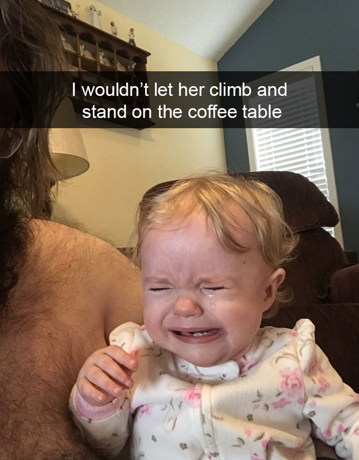 I Wouldn’t Let Her Climb And Stand On The Coffee Table
