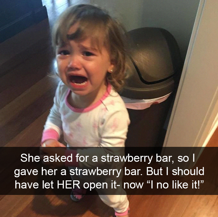 She Asked For A Strawberry Bar, So I Gave Her A Strawberry Bar. But I Should Have Let Her Open It- Now "I No Like It!"