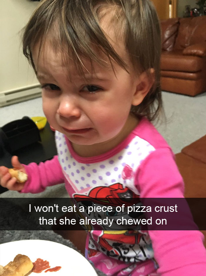 I Won't Eat A Piece Of Pizza Crust That She Already Chewed On