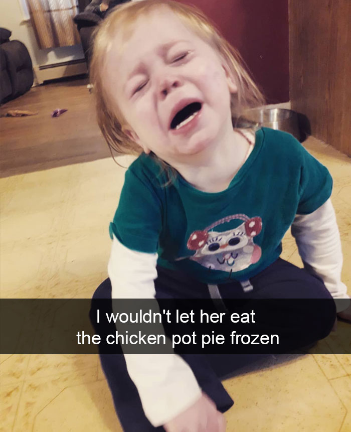 I Wouldn't Let Her Eat The Chicken Pot Pie Frozen