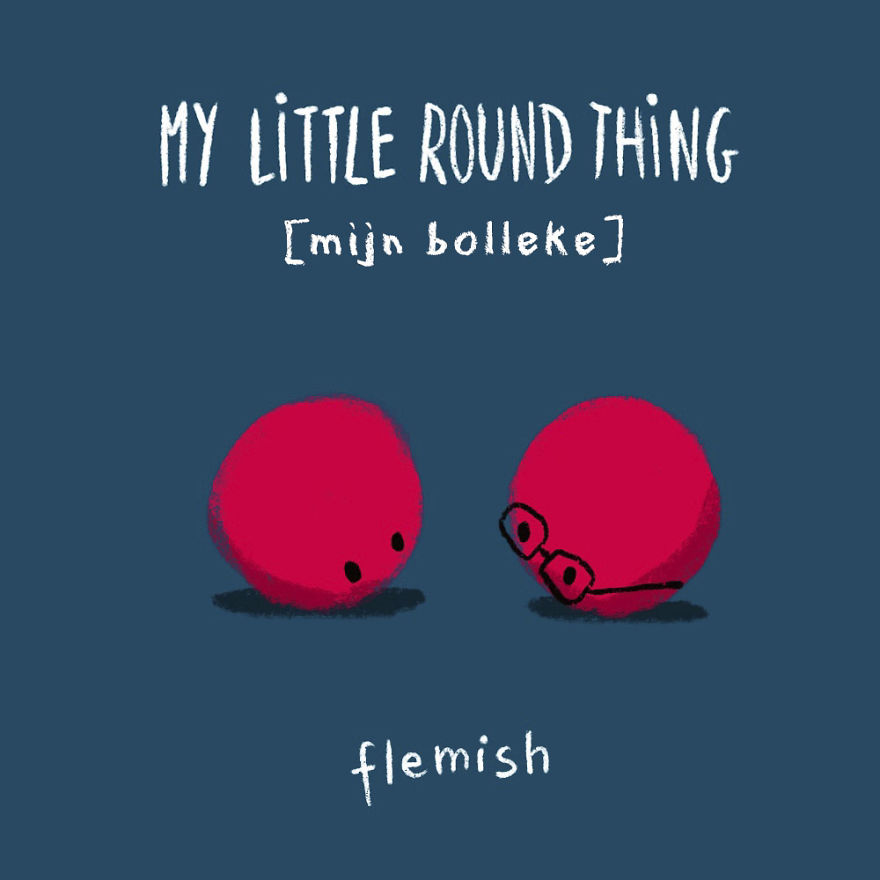 My Little Round Thing - Flemish