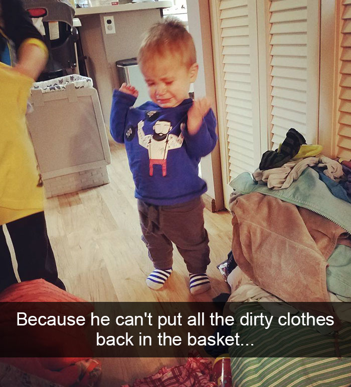 Because He Can't Put All The Dirty Clothes Back In The Basket...