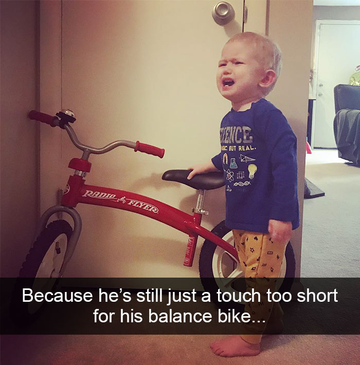 Because He’s Still Just A Touch Too Short For His Balance Bike