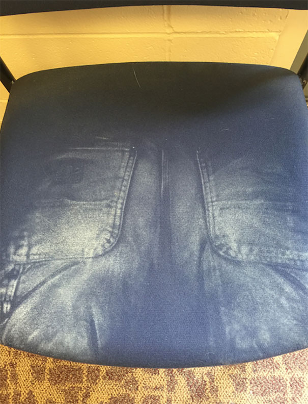 My Dirty Work Pants Left A Very Clear Imprint On This Chair