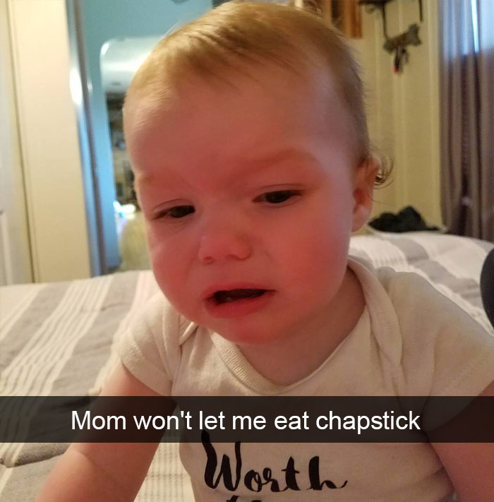 Mom Won't Let Me Eat Chapstick