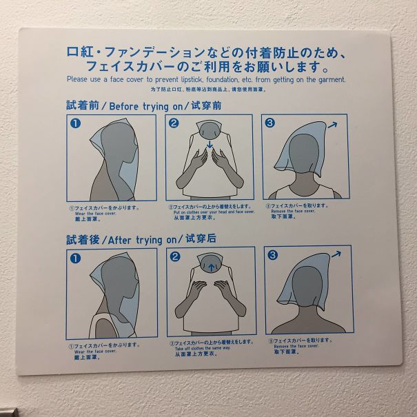 These Fitting Room Instructions In Japan. Cover Your Face To Prevent Makeup From Getting On The Garment