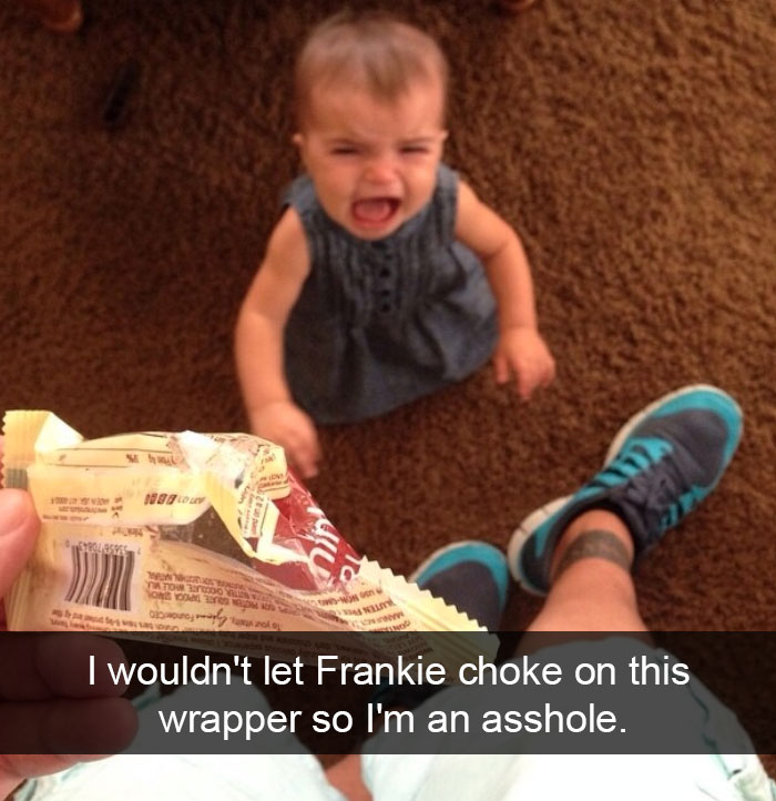 I Wouldn't Let Frankie Choke On This Wrapper So I'm An Asshole.