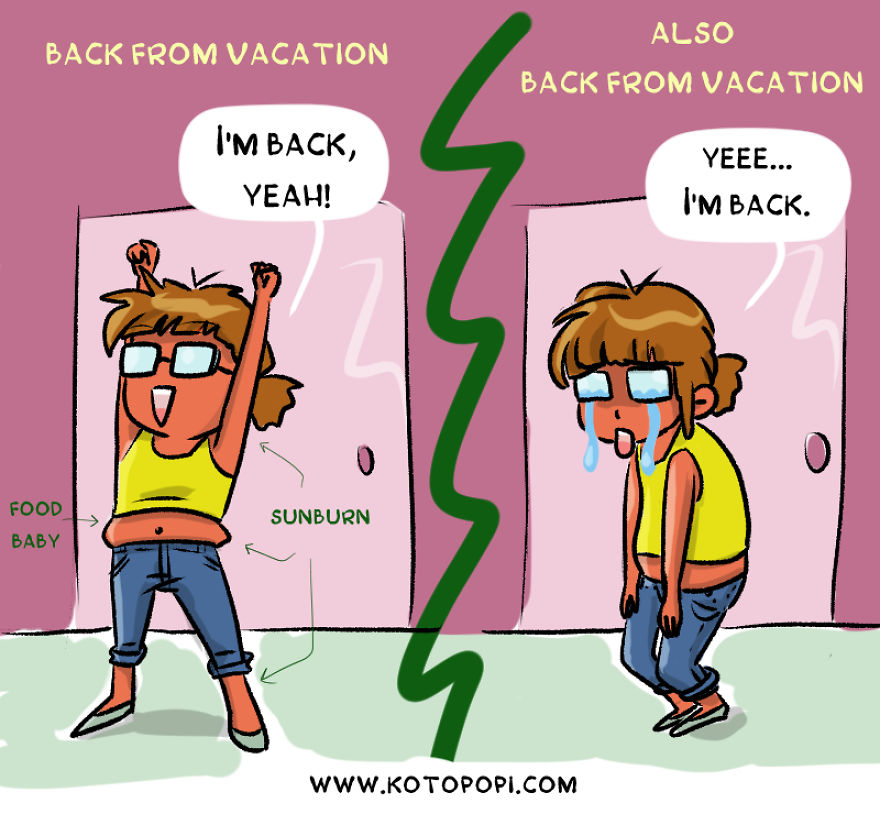Me Before Going On A Vacation And Me Coming Back