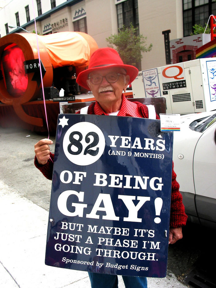 82 Years (And 9 Months) Of Being Gay! But Maybe It's Just A Phase I'm Going Through