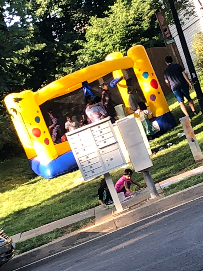 We Recently Had A Death In Our Family. In Our Family That Usually Means Families Will Come Over Every Day For A Couple Days, All Day. This Means At Least 25-30 Kids Outside Out Of Control And Wild For The Entire Day. Today The Neighbor Rented A Bouncy House For The Entire Day, Just For The Kids
